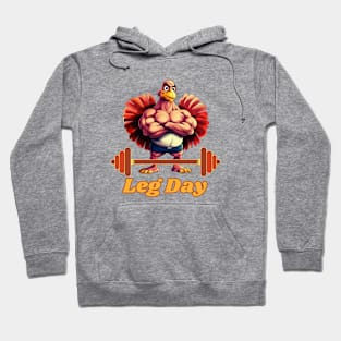 Leg Day | Thanksgiving Hoodie